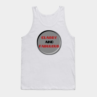 Classy And Fabulous Tank Top